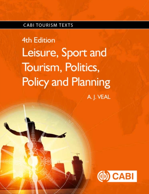 Leisure, Sport and Tourism, Politics, Policy and Planning, Paperback / softback Book