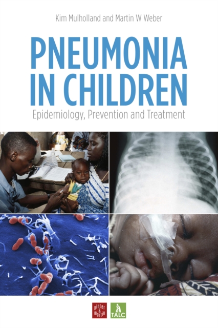 Pneumonia in Children : Epidemiology, Prevention and Treatment, Paperback / softback Book