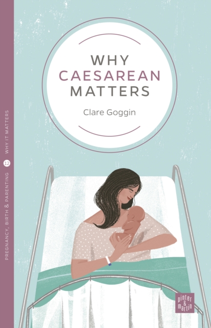 Why Caesarean Matters, Paperback / softback Book