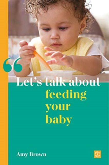 Let's talk about feeding your baby, Paperback / softback Book