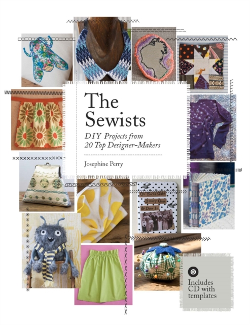 The Sewists : DIY Projects from 20 Top Designer-Makers, Paperback Book