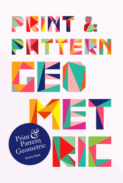 Print & Pattern: Geometric, Paperback / softback Book
