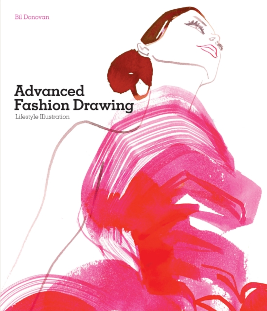 Advanced Fashion Drawing : Lifestyle Illustration, EPUB eBook