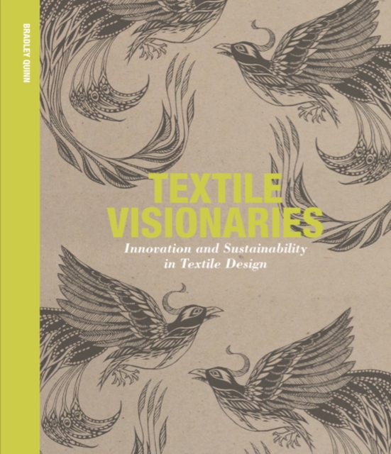 Textile Visionaries : Innovation, Sustainability in Textile Design, EPUB eBook