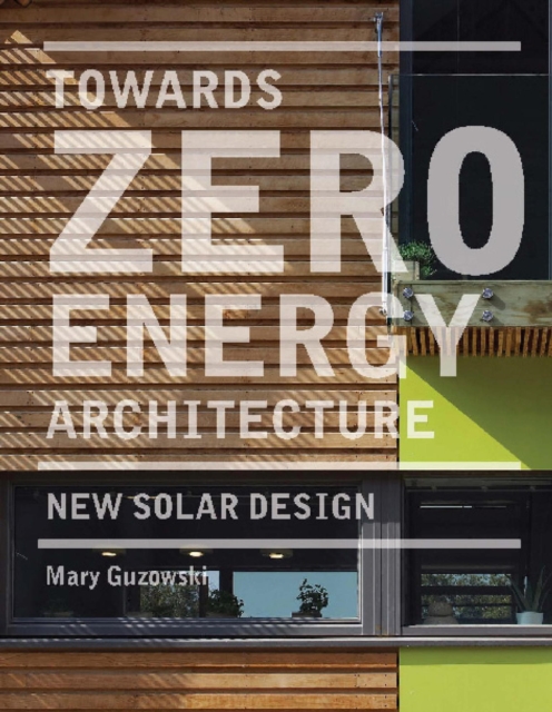 Towards Zero-energy Architecture : New Solar Design, EPUB eBook