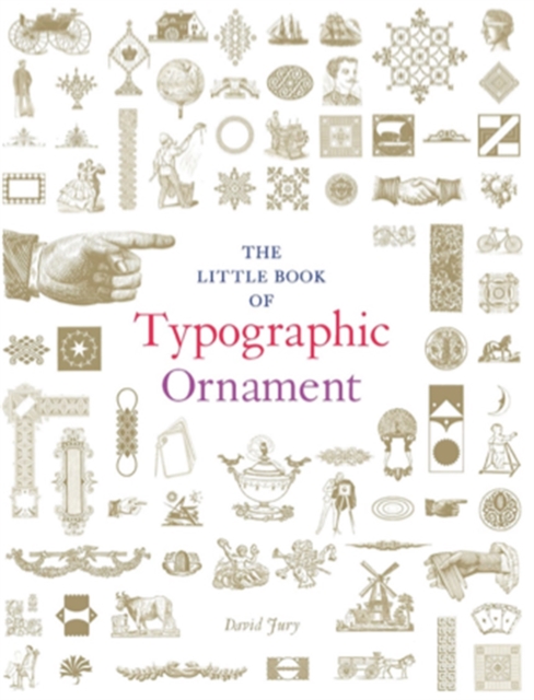 The Little Book of Typographic Ornament, Hardback Book