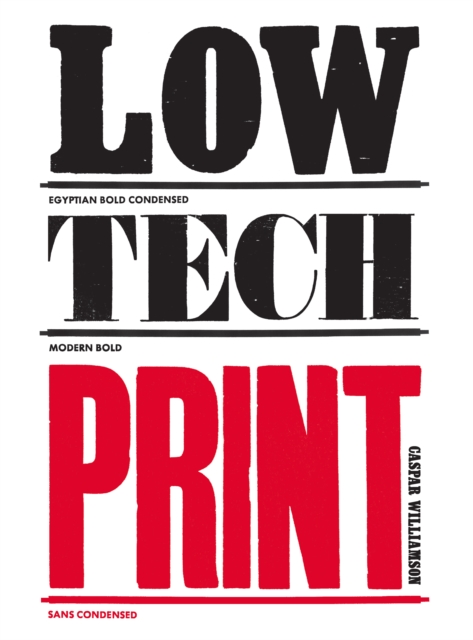 Low-Tech Print : Contemporary Hand-Made Printing, EPUB eBook