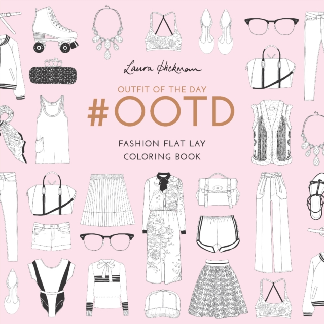 #OOTD : Fashion Flat Lay Colouring Book, Paperback / softback Book