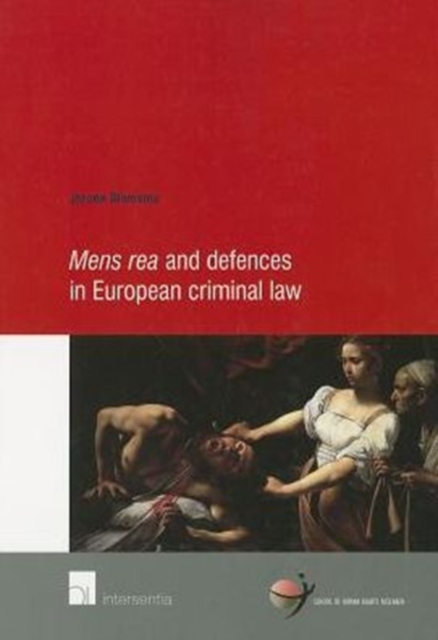 Mens Rea and Defences in European Criminal Law, Paperback / softback Book