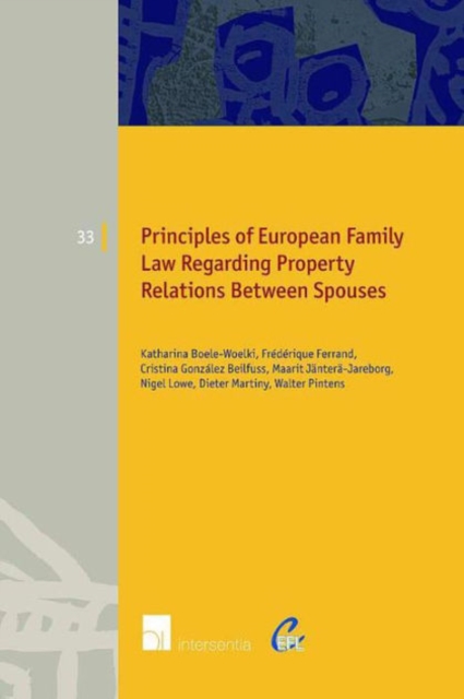Principles of European Family Law Regarding Property Relations Between Spouses, Paperback / softback Book