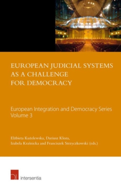 European Judicial Systems as a Challenge for Democracy, Paperback / softback Book