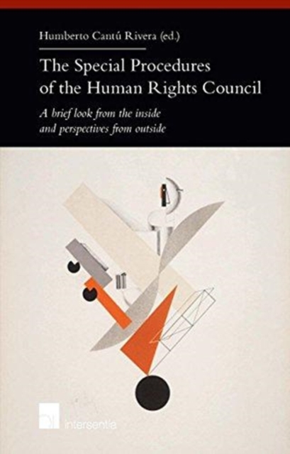 The Special Procedures of the Human Rights Council : A brief look from the inside and perspectives from outside, Paperback / softback Book
