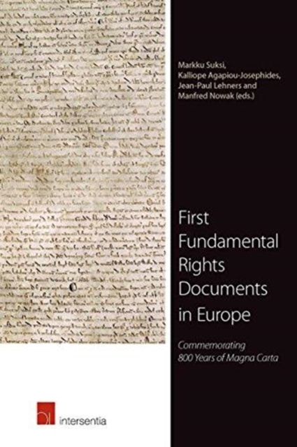 First Fundamental Rights Documents in Europe : Commemorating 800 Years of Magna Carta, Paperback / softback Book