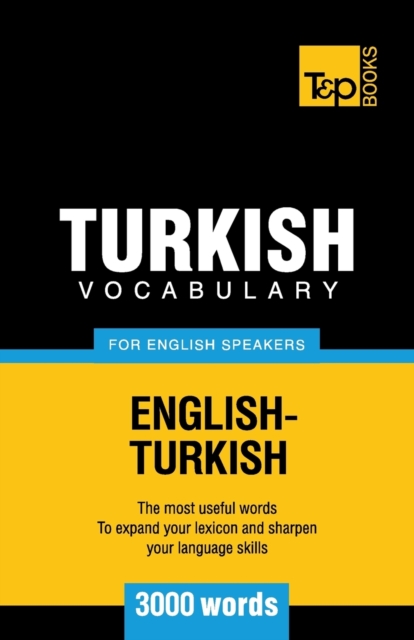 Turkish Vocabulary for English Speakers - 3000 words, Paperback / softback Book