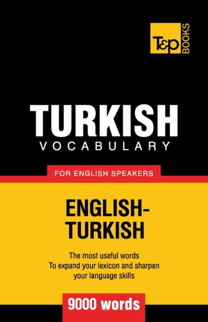 Turkish vocabulary for English speakers - 9000 words, Paperback / softback Book