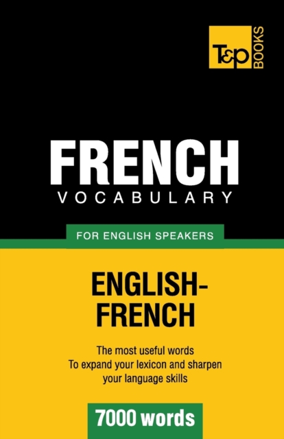 French vocabulary for English speakers - 7000 words, Paperback / softback Book