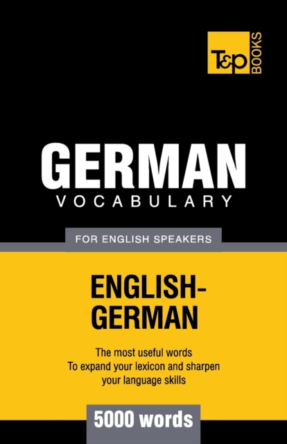 German vocabulary for English speakers - 5000 words, Paperback / softback Book