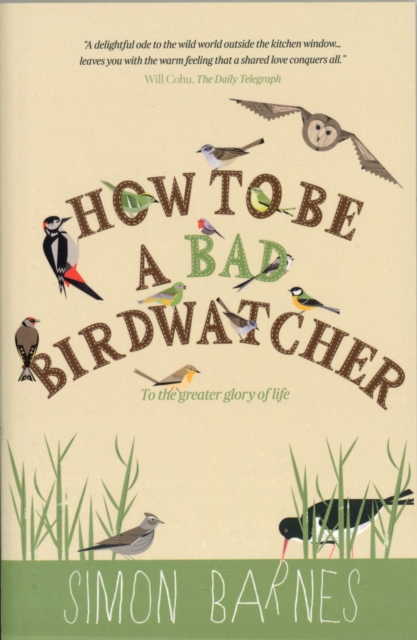 How to be a Bad Birdwatcher, Paperback / softback Book