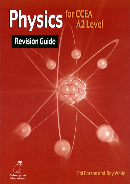 Physics Revision Guide for CCEA A2 Level, Paperback Book