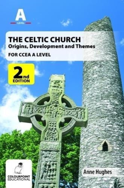 The Celtic Church : Origins, Development and Themes - for CCEA A Level, Paperback / softback Book