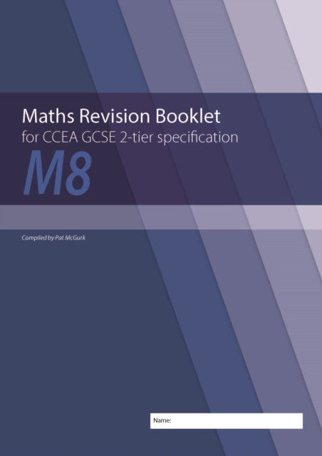Maths Revision Booklet M8 for CCEA GCSE 2-tier Specification, Paperback / softback Book