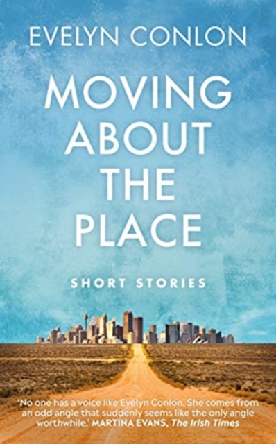 Moving About the Place : Short Stories, Paperback / softback Book