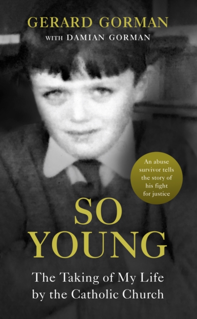 So Young : The Taking of My Life by the Catholic Church, Paperback / softback Book