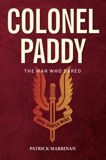 Colonel Paddy : The Man Who Dared, EPUB eBook