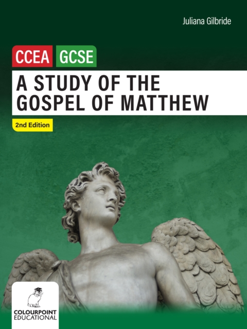 A Study of the Gospel of Matthew : Ccea GCSE Religious Studies, Paperback / softback Book