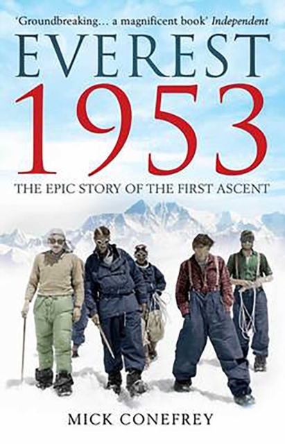 Everest 1953 : The Epic Story of the First Ascent, EPUB eBook