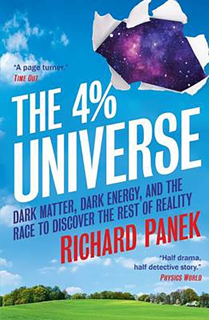 The 4-Percent Universe : Dark Matter, Dark Energy, and the Race to Discover the Rest of Reality, EPUB eBook