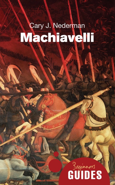 Machiavelli : A Beginner's Guide, EPUB eBook