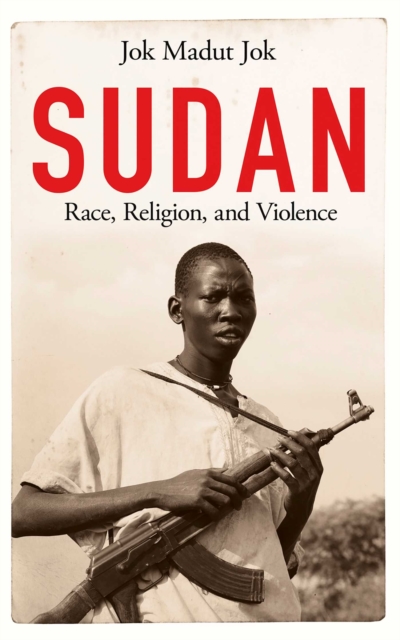 Sudan : Race, Religion, and Violence, EPUB eBook