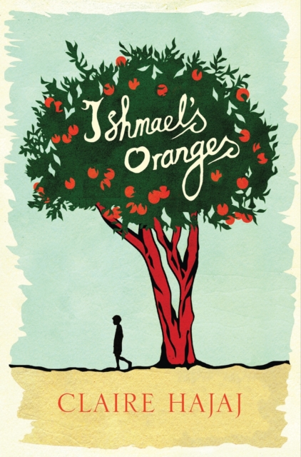 Ishmael's Oranges, Hardback Book