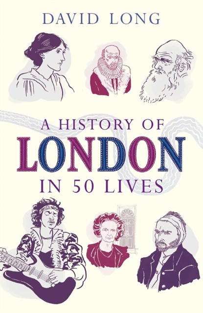 A History of London in 50 Lives, EPUB eBook