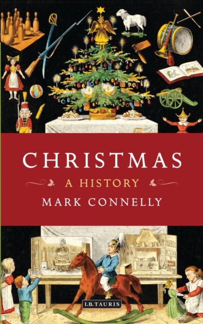 Christmas : A History, Paperback / softback Book