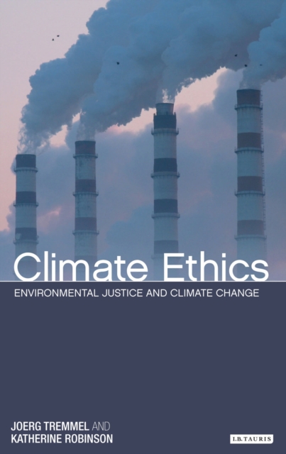 Climate Ethics : Environmental Justice and Climate Change, Hardback Book