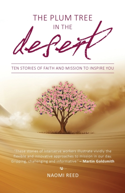 The Plum Tree in the Desert : Plum Tree in the Desert , The, Paperback / softback Book