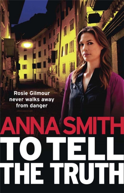 To Tell the Truth : Rosie Gilmour 2, Paperback / softback Book