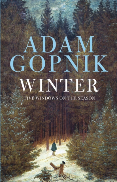 Winter : Five Windows on the Season, Paperback / softback Book