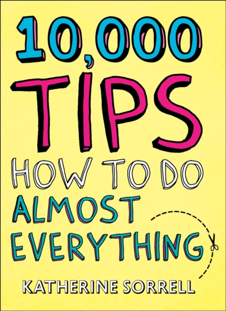 10,000 Tips : How to Do Almost Everything, EPUB eBook