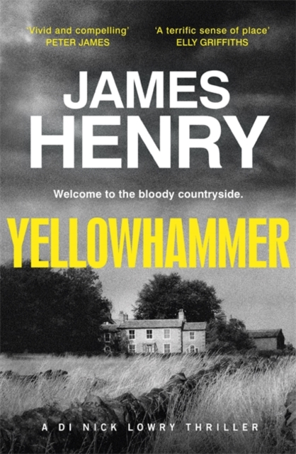Yellowhammer : The gripping second book in the DI Nicholas Lowry series, Hardback Book