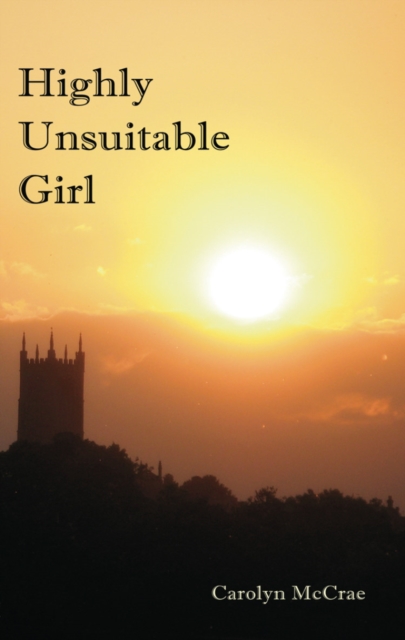 Highly Unsuitable Girl, Paperback / softback Book