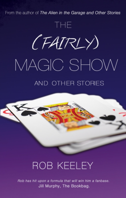 The (Fairly) Magic Show and Other Stories, Paperback / softback Book