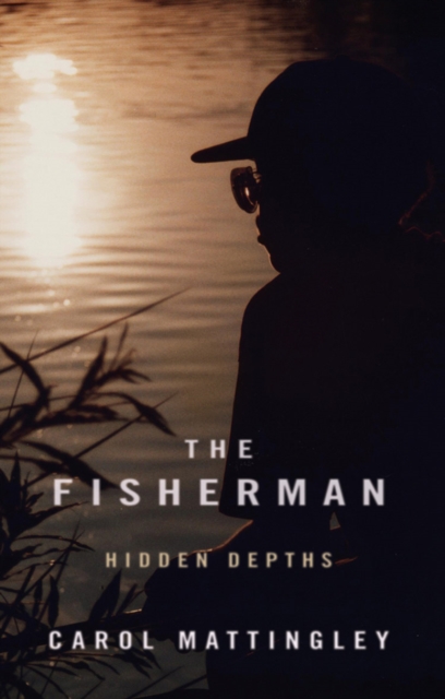 The Fisherman : Hidden depths, Paperback / softback Book