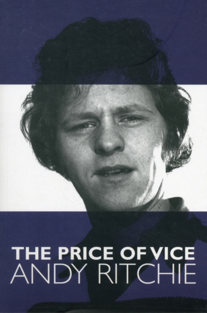 The Price of Vice Andy Ritchie, Paperback / softback Book