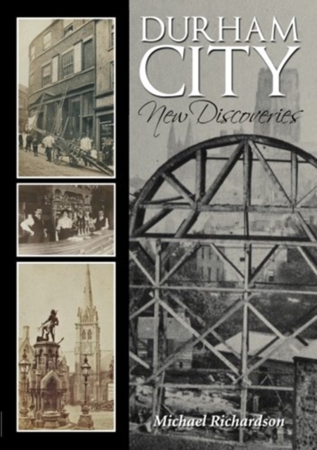 Durham City New Discoveries, Paperback / softback Book