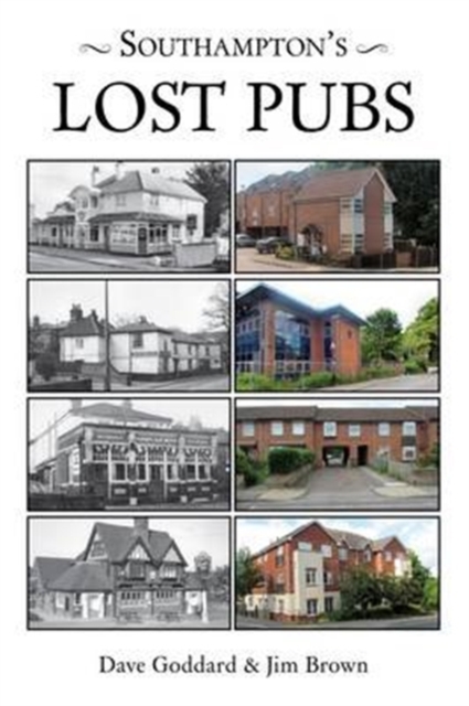 Southampton's Lost Pubs, Paperback / softback Book