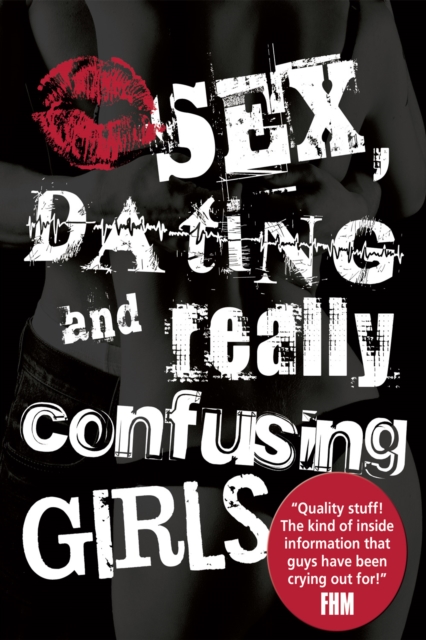 Sex, Dating and Really Confusing Girls, PDF eBook