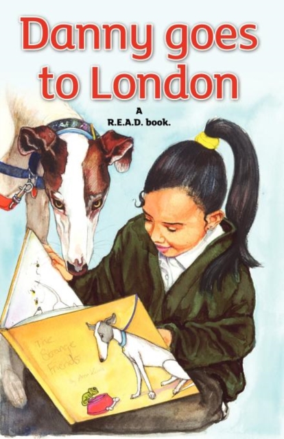 Danny Goes To London : A R.E.A.D. Book., Paperback / softback Book